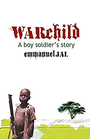 War Child: A Boy Soldier's Story