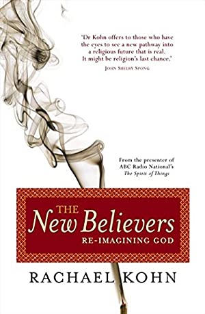 The New Believers: Re-Imagining God