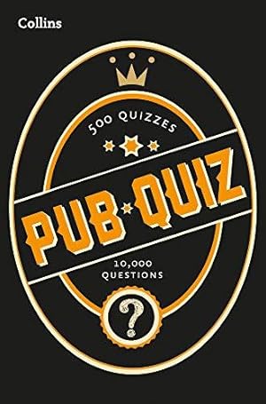 Collins Pub Quiz: 10,000 easy, medium and difficult questions (Collins Puzzle Books)