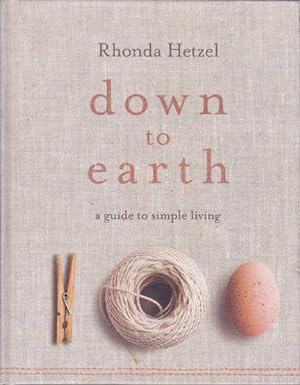 Down to Earth: A Guide to Simple Living