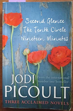 Three Acclaimed Novels: Second Glance, the Tenth Circle, Nineteen Minutes