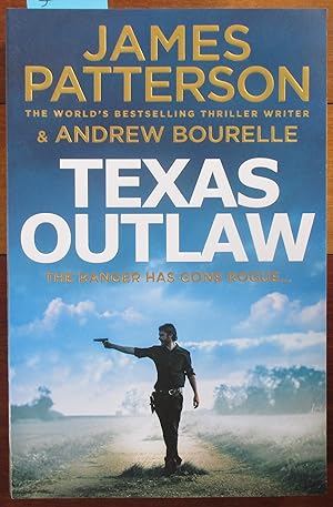 Texas Outlaw: The Ranger has gone rogue...
