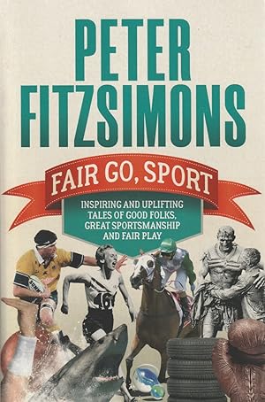 Fair Go, Sport: Inspiring and uplifting tales of the good folks, great sportsmanship and fair play