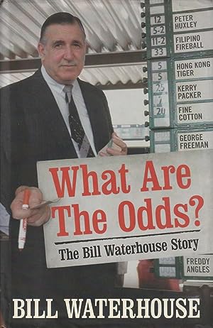 What Are The Odds? The Bill Waterhouse Story