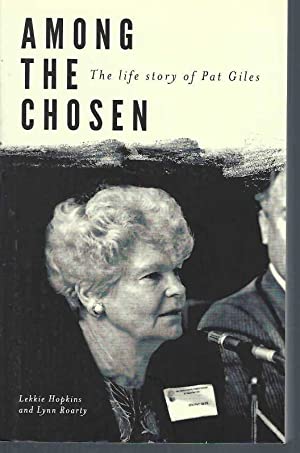 Among the Chosen: The Life Story of Pat Giles
