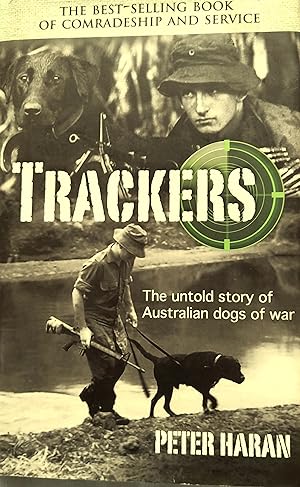 Trackers: The Untold Story of the Australian Dogs of War