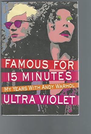 Famous for 15 Minutes: My Years with Andy Warhol