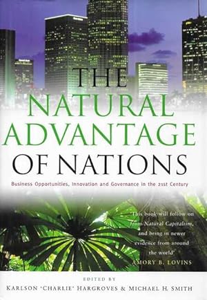 The Natural Advantage of Nations: Business Opportunities, Innovations and Governance in the 21st Century