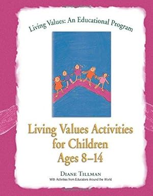 Living Values: Activities for Children Aged 8-14