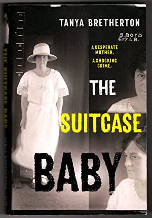 The Suitcase Baby: The heartbreaking true story of a shocking crime in 1920s Sydney