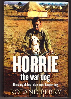 Horrie the War Dog: The story of Australia's most famous dog