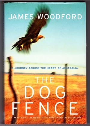 The Dog Fence: A Journey through the Heart of the Continent
