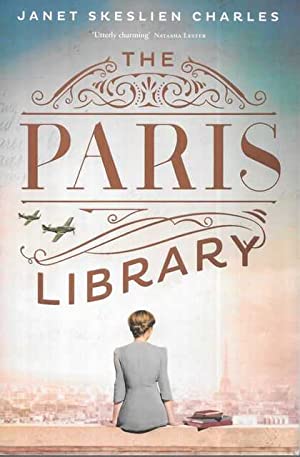 The Paris Library: the bestselling novel of courage and betrayal in Occupied Paris