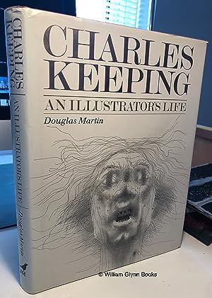 Charles Keeping: An Illustrator's Life