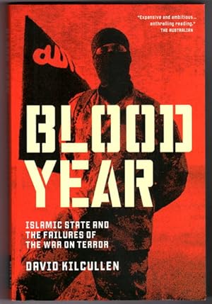 Blood Year: Islamic State and the Failures of the War on Terror