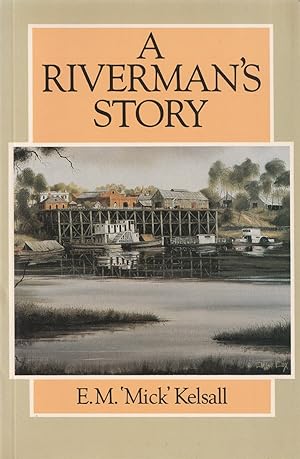 A Riverman's Story