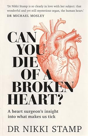 Can You Die of a Broken Heart?: A heart surgeon's insight into what makes us tick