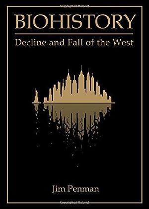 Biohistory: Decline and Fall of the West