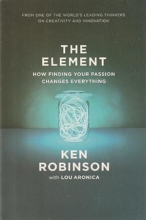 The Element: How Finding Your Passion Changes Everything