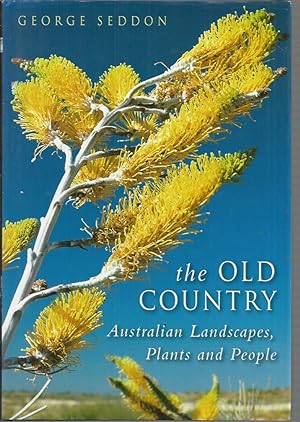 The Old Country: Australian Landscapes, Plants and People