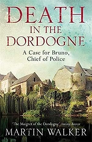 Death in the Dordogne: Police chief Bruno's first murder case