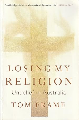 Losing My Religion: Unbelief in Australia
