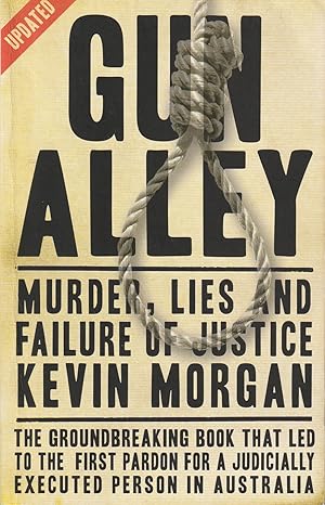 Gun Alley: Murder, Lies and Failure of Justice