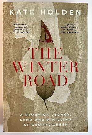 The Winter Road: A Story of Legacy, Land and a Killing at Croppa Creek