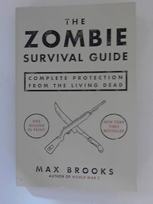 The Zombie Survival Guide: Complete Protection from the Living Dead