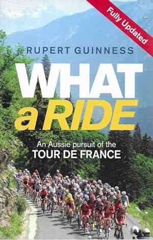 What a Ride: An Aussie pursuit of the Tour de France