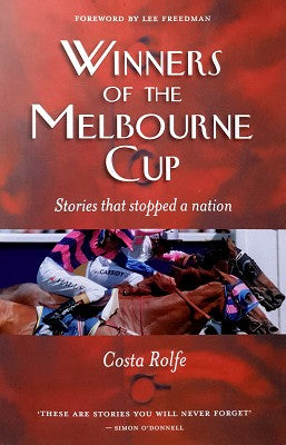 Winners of the Melbourne Cup: Stories That Stopped a Nation