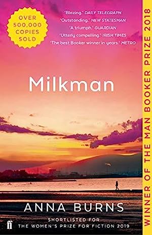 Milkman: WINNER OF THE MAN BOOKER PRIZE 2018
