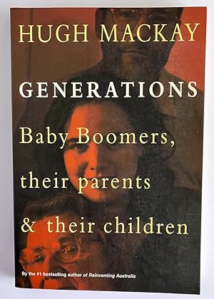 Generations: Baby Boomers, Their Parents and Their Children