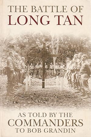 The Battle of Long Tan: As told by the Commanders