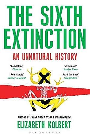 The Sixth Extinction: An Unnatural History