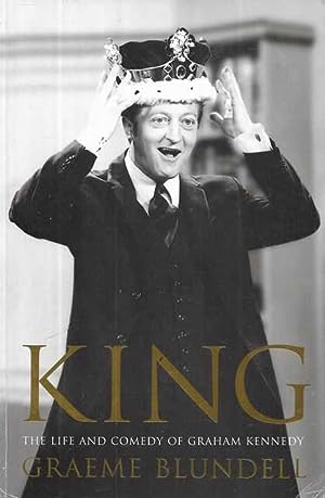 King: The Life and Comedy of Graham Kennedy