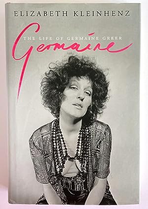 Germaine: The Life of Germaine Greer