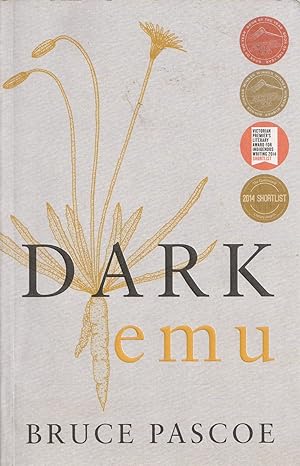 Dark Emu: Aboriginal Australia and the Birth of Agriculture