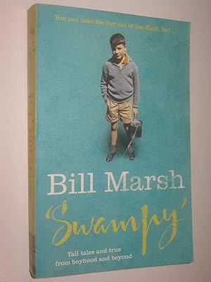 Swampy: Tall Tales and True From Boyhood and Beyond