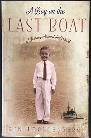 A Boy in the Last Boat: A Journey Around the World