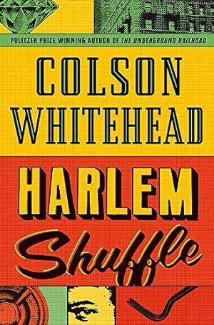 Harlem Shuffle: from the author of The Underground Railroad