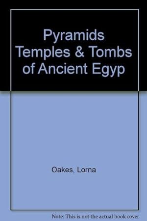 Pyramids, Temples and Tombs of Ancient Egypt