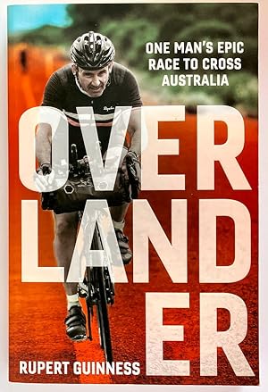 Overlander: One man's epic race to cross Australia