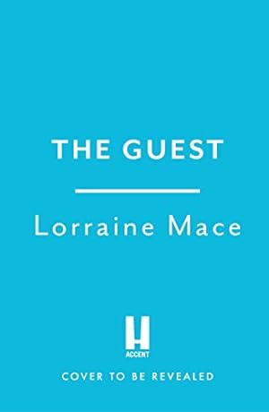 The Guest: A totally addictive and gripping thriller with a shocking twist