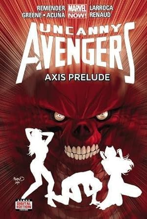 Uncanny Avengers Volume 5: Axis Prelude (marvel Now)