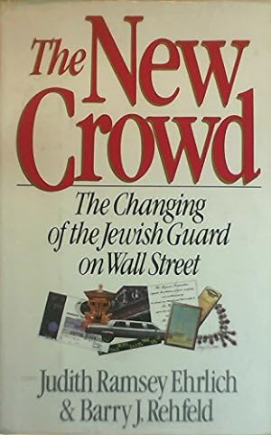 The New Crowd: The Changing of the Jewish Guard on Wall Street