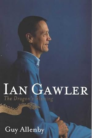 Ian Gawler: The Dragon's Blessing