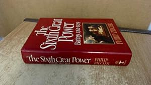 The Sixth Great Power: Barings, 1762-1929