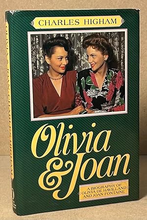 Olivia and Joan: Lives of Olivia De Havilland and Joan Fontaine
