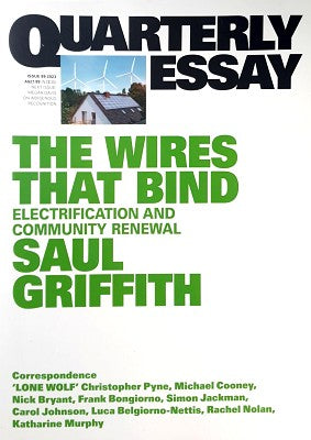 The Wires That Bind: Electrification and Community Renewal; Quarterly Essay 89